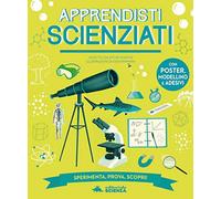 Apprendista scienziato. Con adesivi. Con gadget