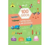 Apprendo & mi diverto. 100 giochi. Ediz. a colori