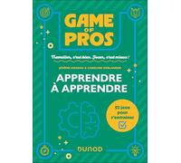 Apprendre à apprendre: Game of pros