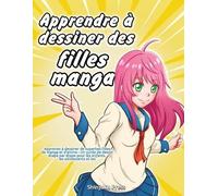 Apprendre à dessiner des filles manga (Tascabile)