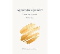 Apprendre à peindre - Vivre de son art