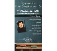 Apprendre à philosopher avec le Protestantisme
