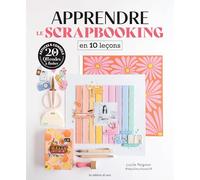 Apprendre en 10 leçons : Apprendre le scrapbooking