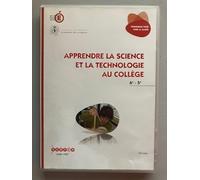 Apprendre la science et la technologie au college - 6e/5e