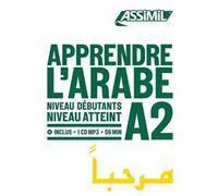 Libri Rita Nammour-Wardini - Apprendre L'Arabe. Niveau Atteint A2. Con CD-Audio