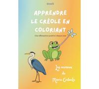Apprendre le créole en coloriant: Les animaux de Marie Galante