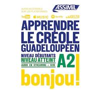 Apprendre le créole guadeloupéen. Niveau atteint A2: Niveau débutants A2