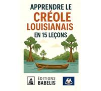 Apprendre le Créole Louisianais en 15 leçons