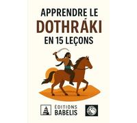 Apprendre le Dothraki en 15 leçons