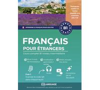 Apprendre le français pour étrangers. Cours complet B1 niveau intermédiaire: Apprendre le français B1 avec textes, grammaire, exercices et audios. ... avec un professeur. Préparation au DELF.: 3
