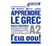 Apprendre le grec. Niveau atteint A2. Con Audio in Streaming: Niveau débutants A2