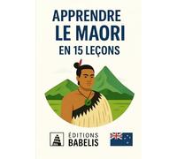 Apprendre le Maori en 15 leçons