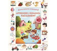 Apprendre l'espagnol facilement: Livre sonore interactif