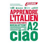 Apprendre l'italien. Niveau A2. Con File audio online