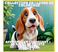 APPRENDS EN COLORIANT : 20 RACES DE CHIOTS ADORABLES TOME I
