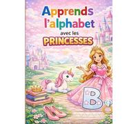 Apprends l’alphabet avec les princesses