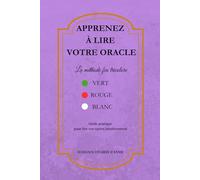 Apprenez à lire avec votre oracle: Ma méthode feu tricolore