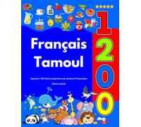 Apprenez Français Tamoul : 1 200 Mots du Quotidien avec Guide de Prononciation: Édition Colorée