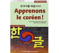 Apprenons le coréen ! Cahier d'exercices: Niveau débutant A1-A2