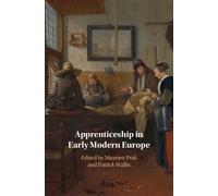 Apprenticeship in Early Modern Europe - Prak Maarten