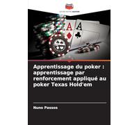 Apprentissage du poker : apprentissage par renforcement appliqué au poker Texas Hold'em