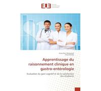 Apprentissage du raisonnement clinique en gastro-entérologie: Evaluation du gain cognitif et de la satisfaction des étudiants