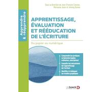 Apprentissage, évaluation et rééducation de l'écriture: Du papier au numérique