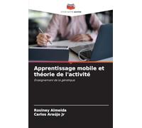 Apprentissage mobile et théorie de l'activité: Enseignement de la génétique
