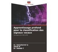 Apprentissage profond pour la classification des signaux vocaux: Une approche CNN-LSTM