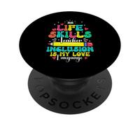 Apprezzamento dell"educazione speciale Il mio amore Insegnante di abilità di vita PopSockets PopGrip Adesivo