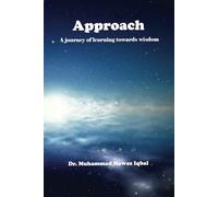 Approach: A Journey of Learning towards Wisdom