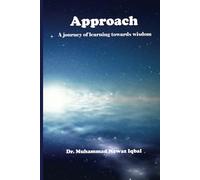 Approach: A Journey of Learning towards Wisdom