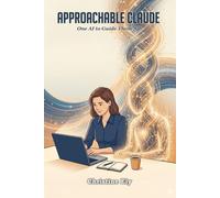 Approachable Claude: One AI to Guide Them All