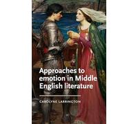 Approaches to Emotion in Middle English Literature