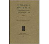 Approaches to the text. From pre-gospel to post-baroque