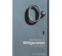 Approaches to Wittgenstein
