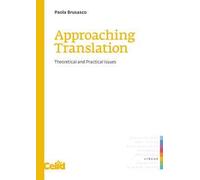 Approaching translation. Theoretical and practical issues