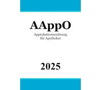 Approbationsordnung für Apotheker - AAppO