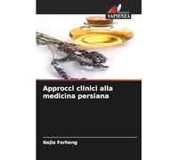 Approcci clinici alla medicina persiana