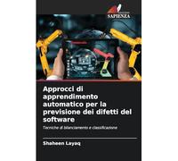 Approcci di apprendimento automatico per la previsione dei difetti del software: Tecniche di bilanciamento e classificazione