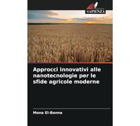 Approcci innovativi alle nanotecnologie per le sfide agricole moderne