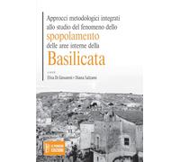 Approcci metodologici integrati allo studio del fenomeno dello spopolamento delle aree interne della Basilicata