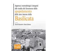 Approcci metodologici integrati allo studio del fenomeno dello spopolamento delle aree interne della Basilicata