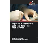 Approcci moderni alla gestione del dolore post-cesareo