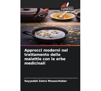 Approcci moderni nel trattamento delle malattie con le erbe medicinali