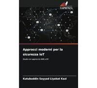Approcci moderni per la sicurezza IoT: Studio con approccio ANN e KK
