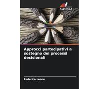 Approcci partecipativi a sostegno dei processi decisionali