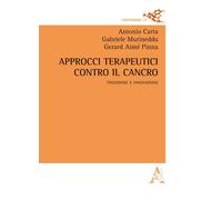 Approcci Terapeutici Contro Il Cancro. Tradizione E Innovazione