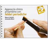 Approccio clinico al bambino con febbri periodiche