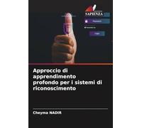 Approccio di apprendimento profondo per i sistemi di riconoscimento